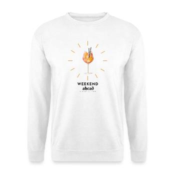 Weekend ahead, weekend mood, Wochenende voraus - Unisex Pullover - Weiß - Vorne
