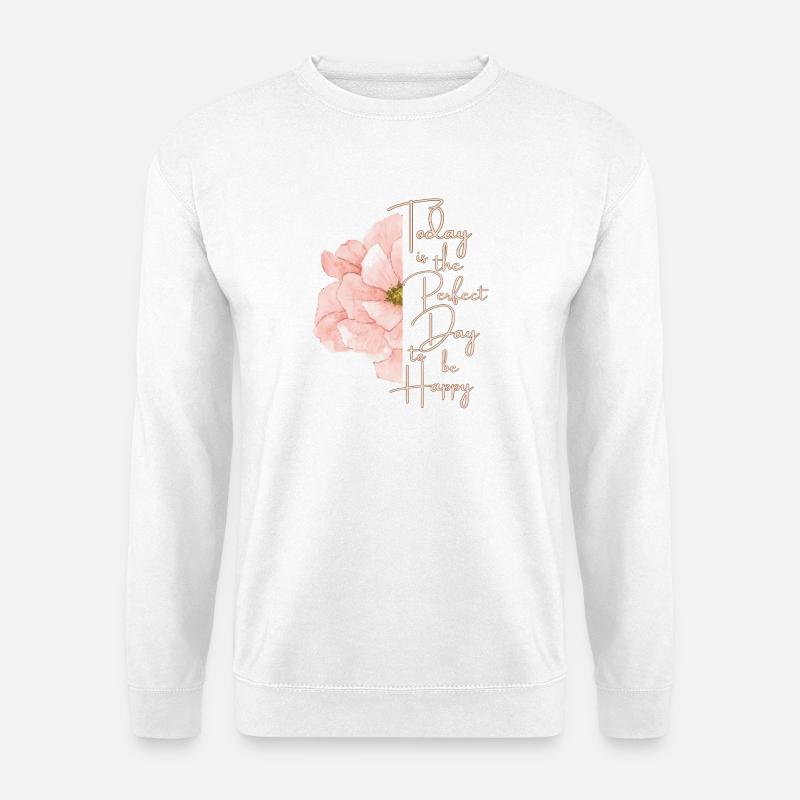 Perfekter Tag zum Glücklichsein - Unisex Pullover - Weiß