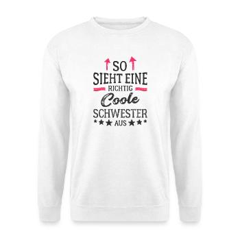Voici à quoi ressemble une sœur vraiment cool - Sweat-shirt Unisexe - blanc - Devant