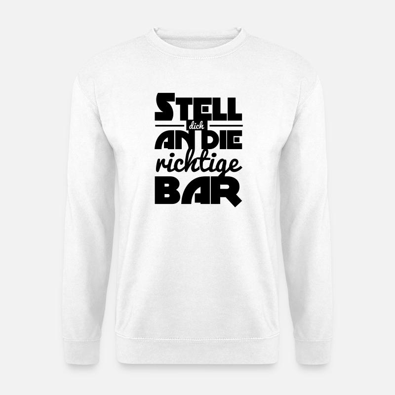 Stell dich an die richtige Bar - Unisex Pullover - Weiß