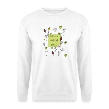alles wird gut - Unisex Pullover - Weiß - Vorne