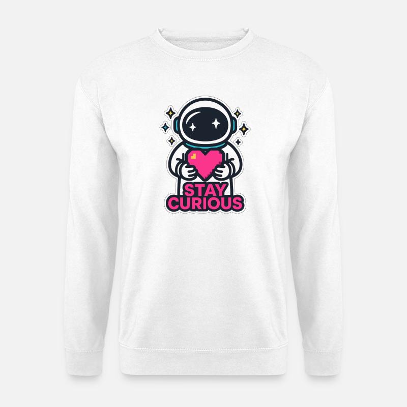 Stay Curious Astronaut - Unisex Pullover - Weiß