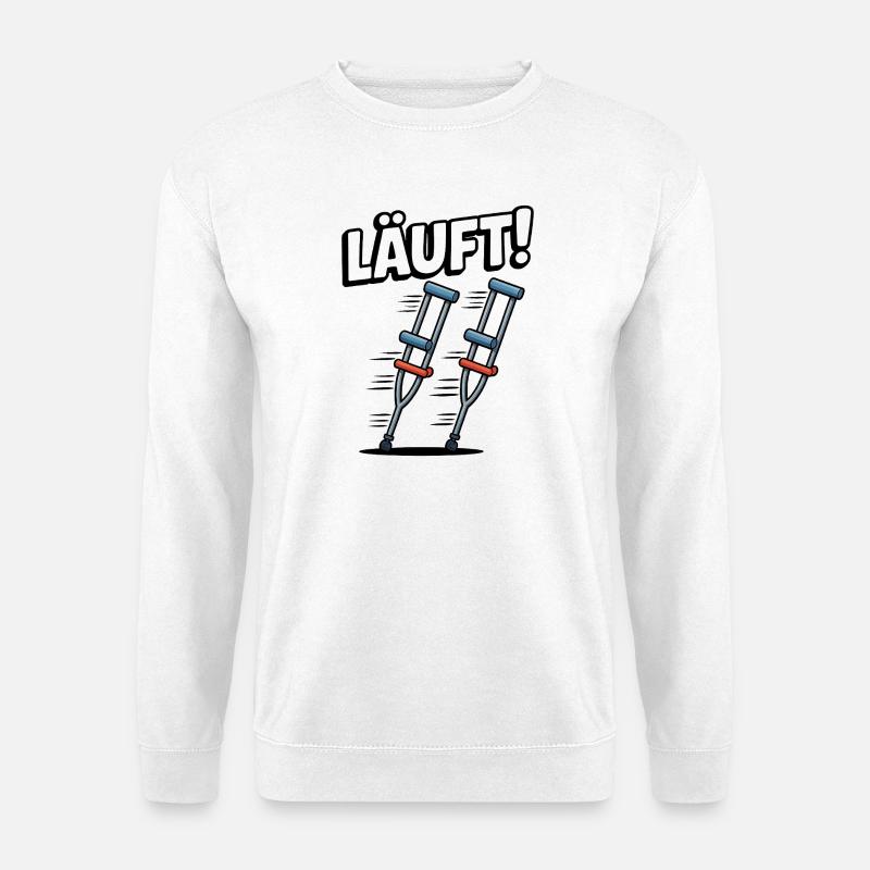 Krücken Spruch – Läuft! Lustiger Genesung Humor - Unisex Pullover - Weiß