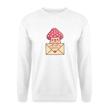 Süßer Pilz mit Brief Love You So Mush Wortspiel - Unisex Pullover - Weiß - Vorne