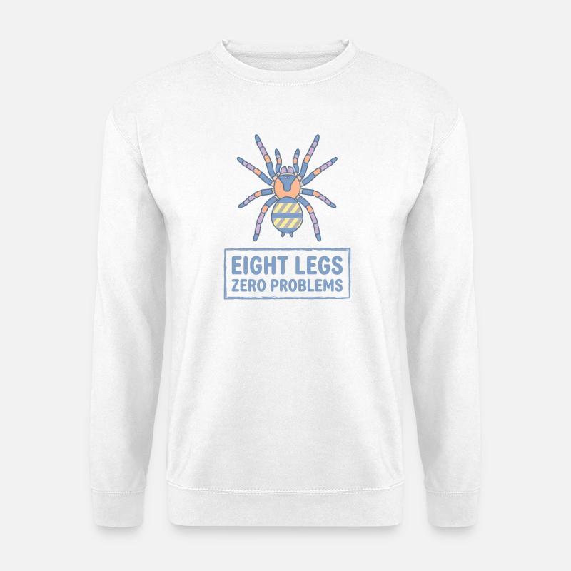 Eight Legs Zero Problems Tarantula - Unisex Sweatshirt - white