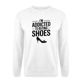 Ich bin süchtig danach, Schuhe zu kaufen - Unisex Pullover - Weiß - Vorne