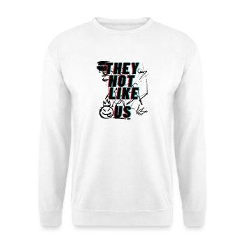 They Not Like Us Street Typography - Unisex Sweatshirt - white - Front