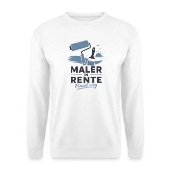 Maler in Rente – Pinsel weg & Farbrolle Grafik - Unisex Pullover - Weiß - Vorne