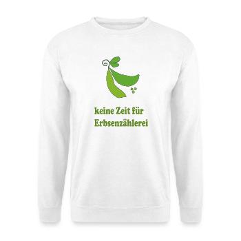 Keine Zeit Für Erbsenzähler – Grüne Erbse - Unisex Pullover - Weiß - Vorne