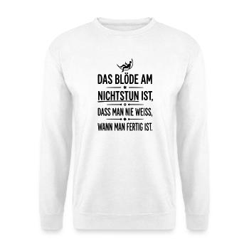 das blöde am nichtstun - Unisex Pullover - Weiß - Vorne - Alina (178cm) & Michal (187cm)