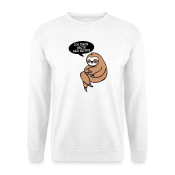 Faul Tier Statement Faultier Relax Schlafen Zoo - Unisex Pullover - Weiß - Vorne