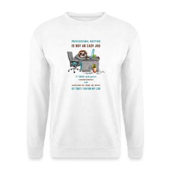 Drôle de paresseux dans le bureau cool dicton - Sweat-shirt Unisexe - blanc - Devant