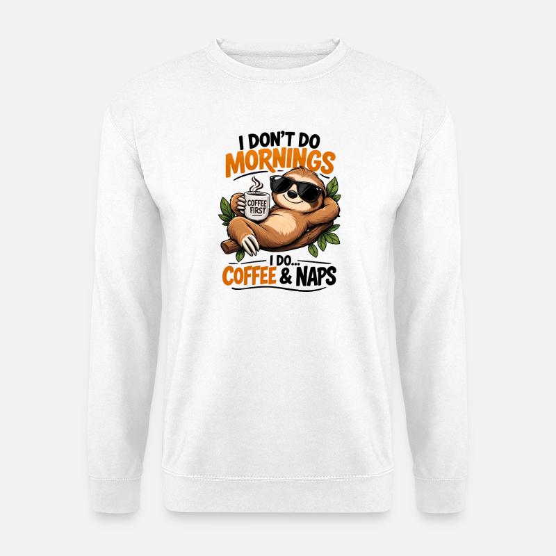 Sloth Coffee First Morning Vibes - Unisex Sweatshirt - white