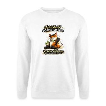 Ich bleib wie ich bin – frecher Fuchs - Unisex Pullover - Weiß - Vorne