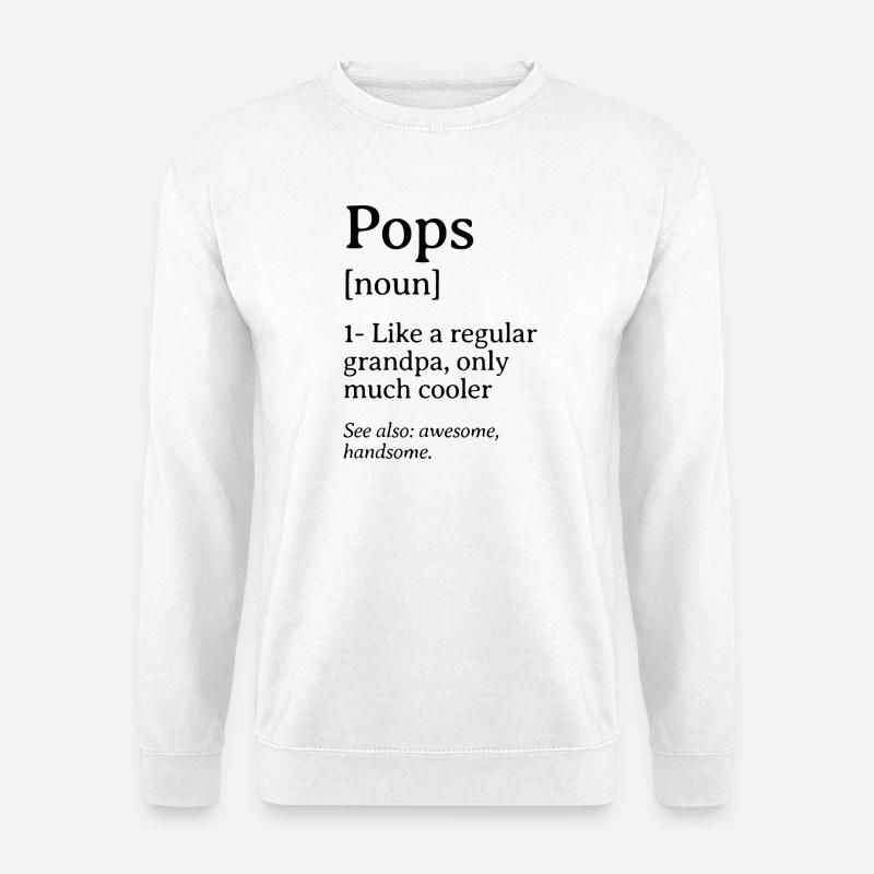 Pops Definition lustiges Zitat-Design - Unisex Pullover - Weiß