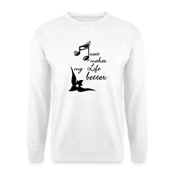 Music makes my Life better Musique cadeau - Sweat-shirt Unisexe - blanc - Devant