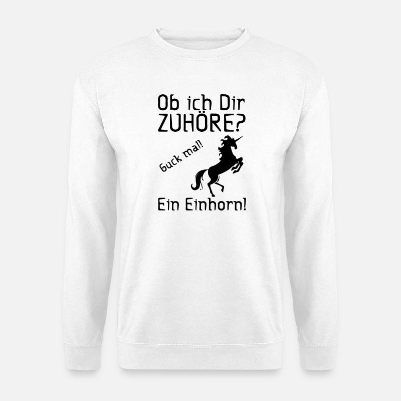 Guck mal! Ein Einhorn! Geschenk - Unisex Pullover - Weiß
