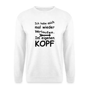 Im Kopf verlaufen - Chaos, Chaot, Fun, Geschenk - Unisex Pullover - Weiß - Vorne