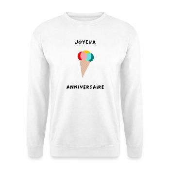 HAPPY BIRTHDAY. HAPPY BIRTHDAY. ANNIVERSARY. - Unisex Sweatshirt - white - Front