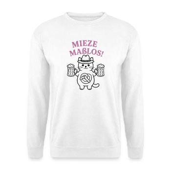 Mieze maßlos! - Bayerisches Partyshirt - Unisex Pullover - Weiß - Vorne
