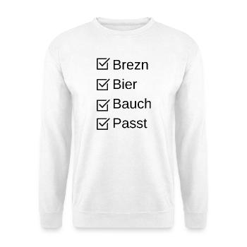 Brezn, Bier, Bauch, Passt für alle Biertrinker - Unisex Pullover - Weiß - Vorne