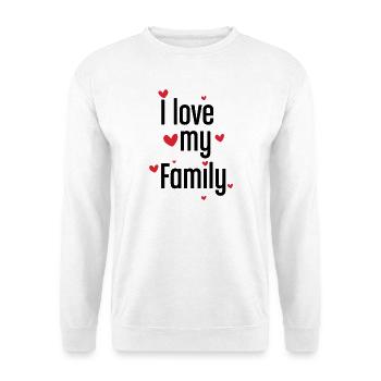 Cute I Love My Family Heart Graphic Gift Art - Unisex Pullover - Weiß - Vorne