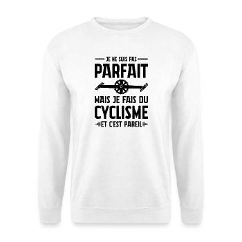 pas parfait mais je fais du cyclisme / cycliste - Sweat-shirt Unisexe - blanc - Devant