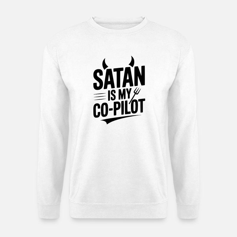 Satan est mon copilote - Sweat-shirt Unisexe - blanc