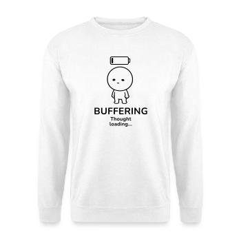 Buffering – Thought Loading | Overthinker Mood - Unisex Pullover - Weiß - Vorne