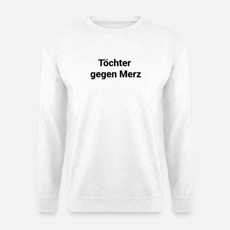 Tochter gegen Merz Stadtbild CDU - Unisex Pullover - Weiß