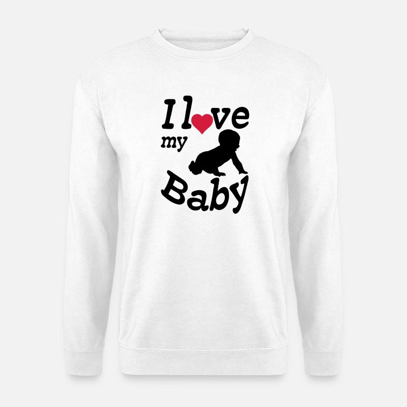 I love my Baby, Kind, Geburt, Eltern, Geschenk - Unisex Pullover - Weiß