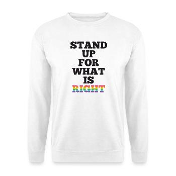 Pride Month LGBTQ - Stand Up For What is Right - Unisex Sweatshirt - white - Front