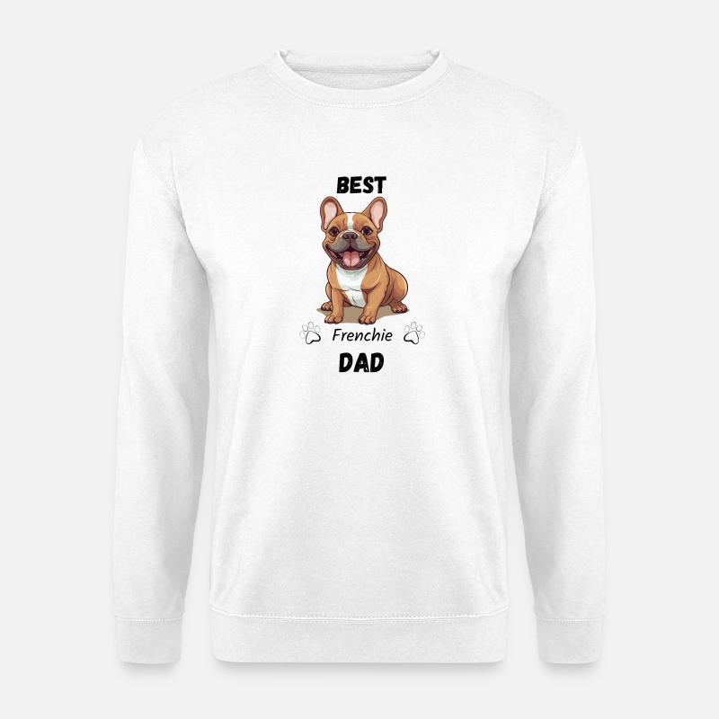 Best Frenchie Dad - Unisex Pullover - Weiß
