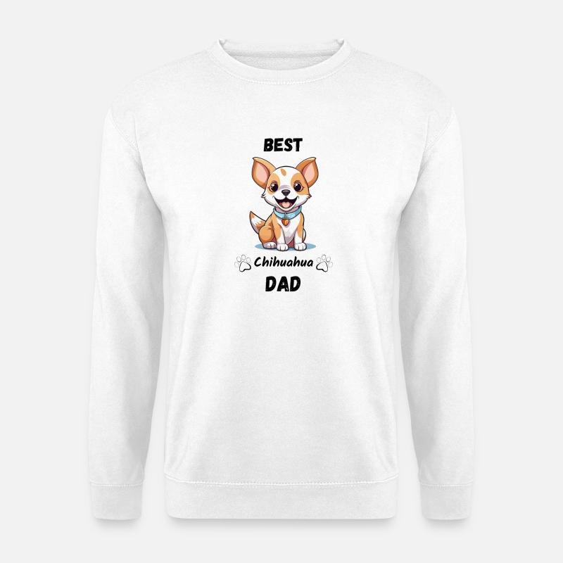 Best Chihuahua Dad - Unisex Pullover - Weiß