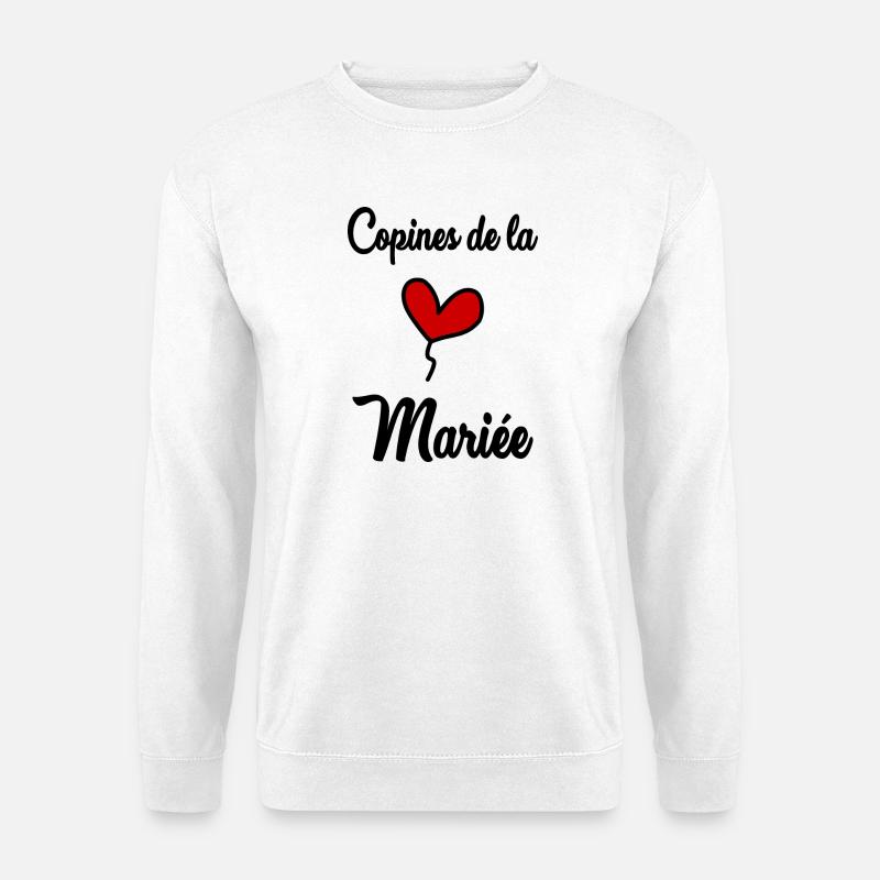BRIDE'S GIRLFRIENDS - Unisex Sweatshirt - white