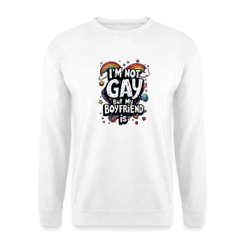 I M NOT GAY BUT MY BOYFRIEND IS - Unisex Sweatshirt - white - Front
