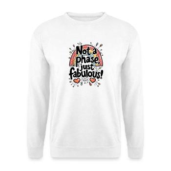 PAS UNE PHASE, JUSTE FABULEUX - Sweat-shirt Unisexe - blanc - Devant