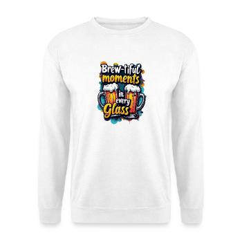 BRAUMOMENTE IN JEDEM GLAS, BIER - Unisex Pullover - Weiß - Vorne