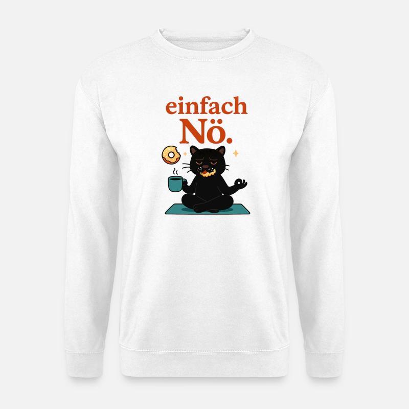 Entspannte Yogapose - einfach Nö - Unisex Pullover - Weiß