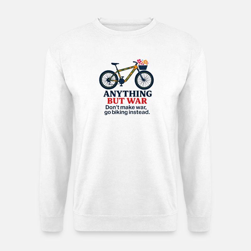 Anything But War - Go Biking Instead - Unisex Pullover - Weiß