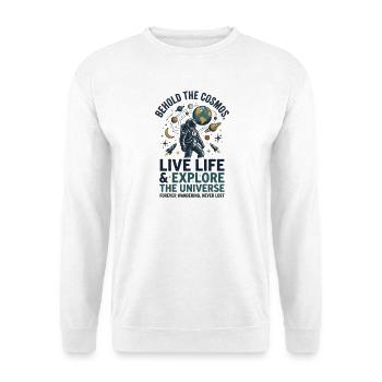 Kosmosheld: Lebe Leben, Erkunde Universum - Unisex Pullover - Weiß - Vorne