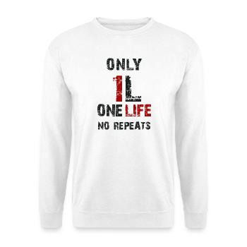 Only 1 Life No Repeats Grunge (Schwarz+Rot) - Unisex Pullover - Weiß - Vorne - Alina (178cm) & Michal (187cm)