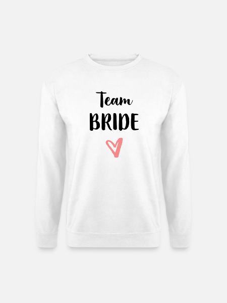 Team Bride Junggesellinnenabschied Braut - Unisex Pullover - Weiß