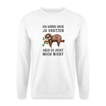 Ich würde mich ja kratzen Lustiges Faultier - Unisex Pullover - Weiß - Vorne
