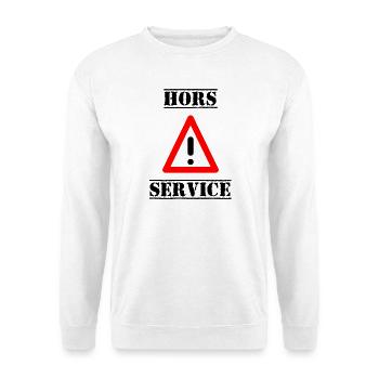 PANNEAU. DANGER. HORS SERVICE. HUMOUR. DRÔLE - Sweat-shirt Unisexe - blanc - Devant