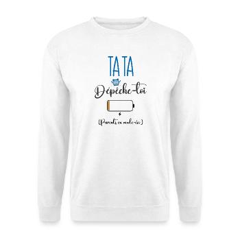 Tata dépêche-toi ! Parents en mode-éco - Sweat-shirt Unisexe - blanc - Devant