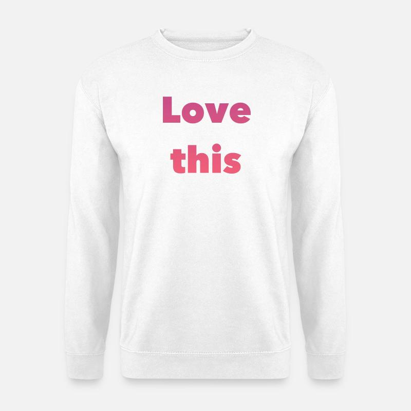 Love this gradient typography - Unisex Sweatshirt - white