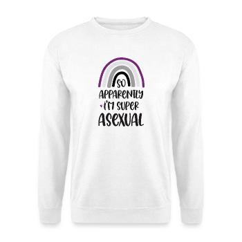 LGBT Pride Month - So Apparently I'm Super Asexual - Unisex Sweatshirt - white - Front