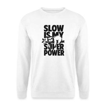 Slow Is My Super Power - Unisex Pullover - Weiß - Vorne