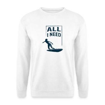 ALL I NEED is surfing - Unisex Pullover - Weiß - Vorne